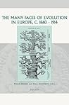 The Many Faces of Evolution in Europe c. 1860-1914 (Groningen Studies in Cultural Change)