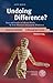Undoing Difference?: Race and Gender in Selected Works by Toni Morrison and Jeanette Winterson (American Studies - A Monograph)