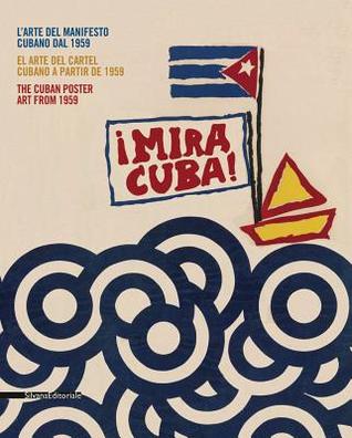 ¡Mira Cuba! L'arte del manifesto cubano dal 1959
