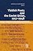 Yiddish Poets and the Soviet Union, 1917-1948 by Daniela Mantovan