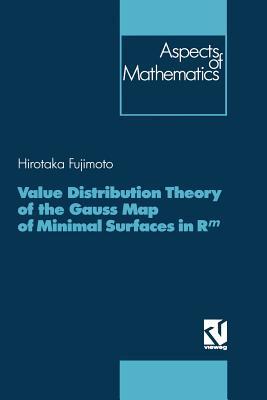 Value Distribution Theory of the Gauss Map of Minimal Surfaces in Rm (Aspects of Mathematics, 21)