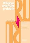 Religionsunterricht praktisch. 6. Schuljahr: Unterrichtsentwurfe und Arbeitshilfen fur die Sekundarstufe I (RELIGIONSUNTERRICHT PRAKTISCH - ... Zur Religionspaedagogik) (German Edition)