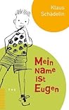 Mein Name Ist Eugen