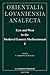 East and West in the Medieval Eastern Mediterranean I: Antioch from the Byzantine Reconquest until the End of the Crusader Principality (Orientalia Lovaniensia Analecta, 147)