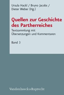 Quellen zur Geschichte des Partherreiches (Novum Testamentum Et Orbis Antiquus / Studien Zur Umwelt Des) (German Edition)