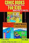 Comic Books For Kids: And Silly Jokes For Kids With Dog Farts (Fart Book Compilation Volume 1 + 2 + 3: El Ninjo's Buttom Burping Fart Freestyles & Bean Blowing Gross Out Fart Disasters)