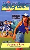 Squeeze Play (Nancy Drew: Files, #97)