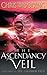 The Ascendancy Veil (Braide...