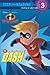 The Incredible Dash (Disney/Pixar The Incredibles: Step into Reading)