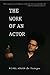 The Work of an Actor