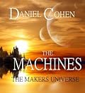 The Machines in The Makers Universe