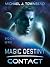 Contact (Magic Destiny, #1)