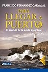 Para llegar a puerto (Mundo y Cristianismo) (Spanish Edition) Para llegar a puerto (Mundo y Cristianismo) (Spanish Edition)