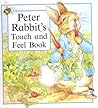 Peter Rabbit's Touch and Feel Book Peter Rabbit's Touch and Feel Book