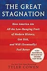 The Great Stagnation by Tyler Cowen The Great Stagnation by Tyler Cowen