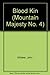 Blood Kin (Mountain Majesty, No. 4)