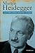 Martin Heidegger. El filósofo del ser (Filosofía nº 2) (Spanish Edition)