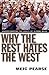 Why the Rest Hates the West...