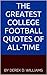 The Greatest College Footba...