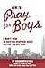 The Praying for Boys Companion Guide