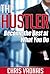 The Hustler: Become the Best at What You Do