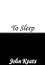 To Sleep