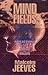 Mind Fields: Reflections on...
