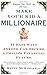 Make Your Kid a Millionaire: 11 Easy Ways Anyone Can Secure a Child's Financial Future
