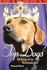 Top Dogs: Making it to Westminster