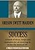 SUCCESS. A book of ideas, helps and examples for all desiring to make the most of life (Timeless Wisdom Collection)