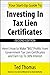 Your Start-Up Guide To Investing In Tax Lien Certificates