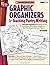 Graphic Organizers for Teaching Poetry Writing: 20 Graphic Organizers With Model Poems and Lessons That Support Children as They Write Different Forms of Poetry (Best Practices in Action)