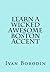 Learn a Wicked Awesome Boston Accent