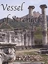 Vessel of Strength (Time Pieces #2)