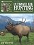 Ultimate Elk Hunting: Strat...