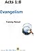 Acts 1:8 Evangelism Training Manual