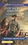 Top Secret Identity by Sharon Dunn