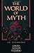 The World of Myth: An Antho...