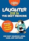 Laughter Still Is the Best Medicine by Reader's Digest Association