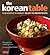The Korean Table: From Barb...