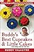 Buddy's Best Cupcakes Little Cakes (from Baking with the Cake... by Buddy Valastro