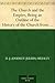 The Church and the Empire, Being an Outline of the History of the Church from A.D. 1003 to A.D. 1304