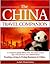 The China Travel Companion: A compact guide filled with the most useful tips and phrases you need before Touring, Living & Doing Business in China
