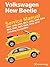 Volkswagen New Beetle Service Manual: 1998, 1999, 2000, 2001, 2002, 2003, 2004, 2005, 2006, 2007, 2008, 2009, 2010: Including Convertible