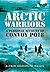 Arctic Warriors by Estate of Alfred Grossmith ...