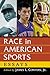Race in American Sports: Essays
