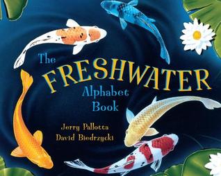 The Freshwater Alphabet Book The Freshwater Alphabet Book (Paperback)