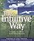 The Intuitive Way: A Guide to Living from Inner Wisdom