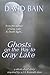 Ghosts on the Way to Gray Lake