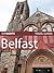 Top Sights Travel Guide: Belfast (Top Sights Travel Guides Book 103)